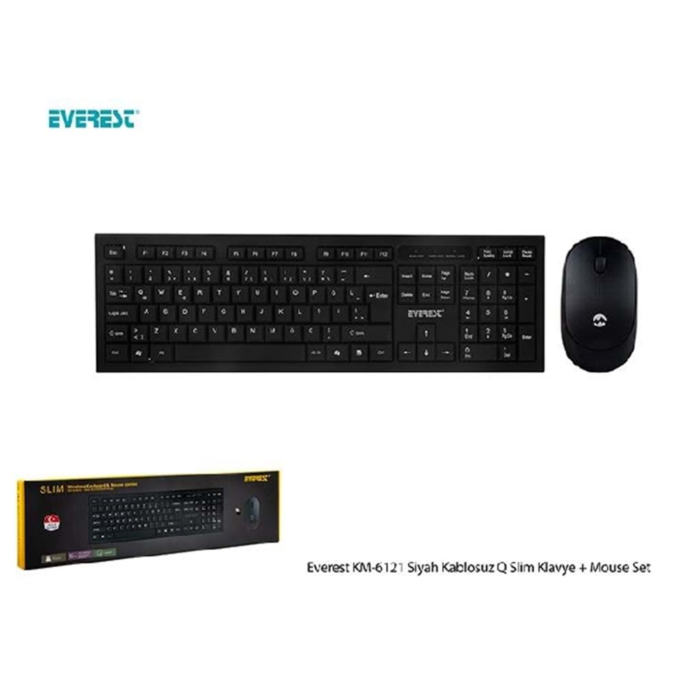 EVEREST KM-6121 Q Türkçe Kablosuz Siyah Slim Klavye+ Mouse