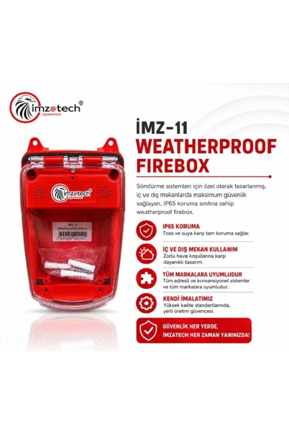 İMZATECH İMZ-11 WEATHERPROOF FIREBOXZorlu koşullar için tasarlandı, güvenlik için üretild
